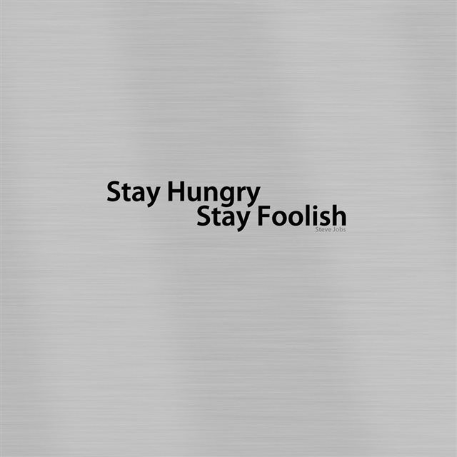 Stay Hungry Stay Foolish iPad wallpaper 