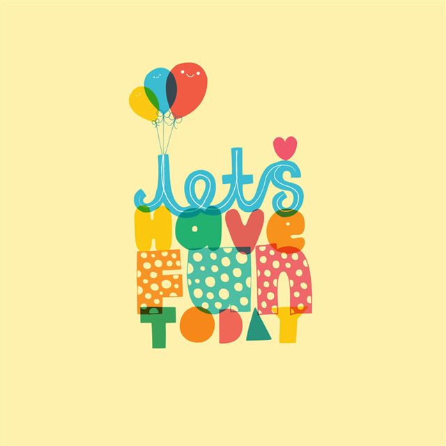 1024x1024 Let's Have Fun Today - hot air balloon iPad Wallpaper