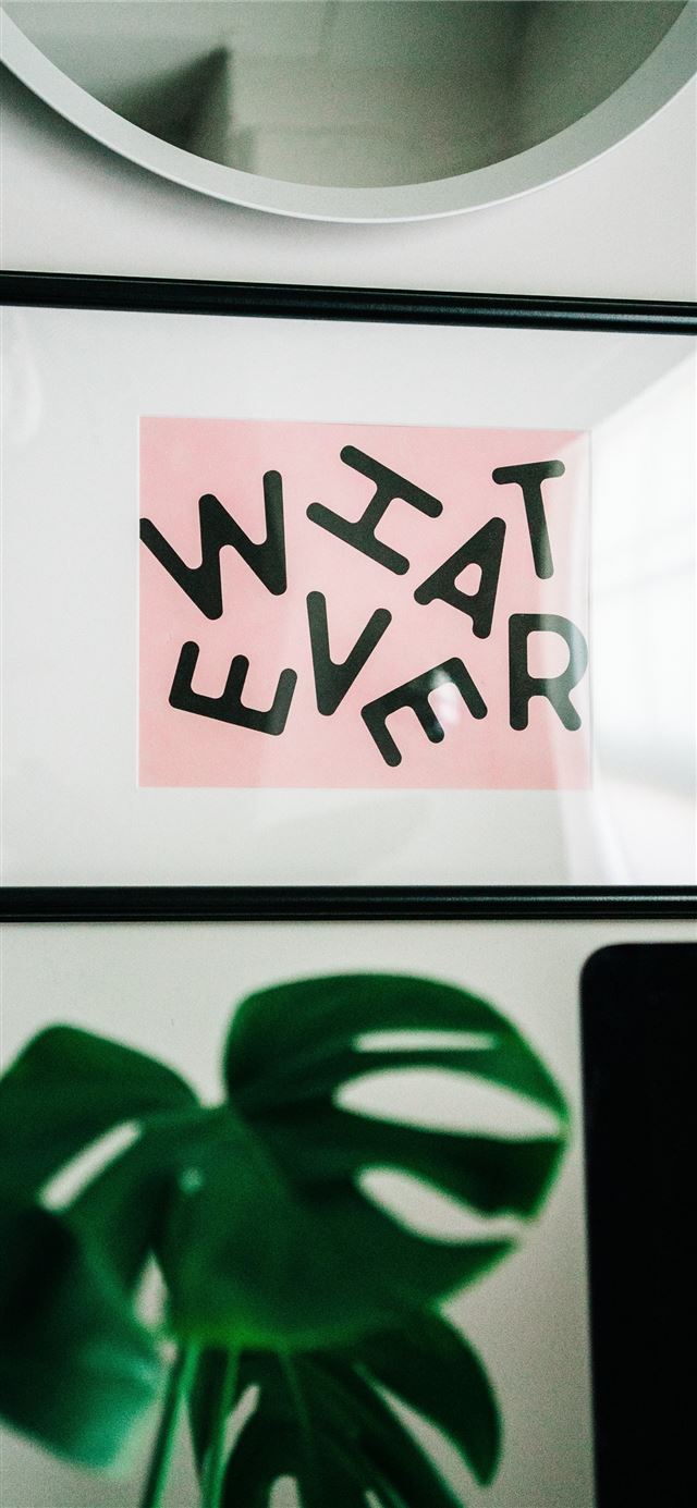 1125x2436 what ever signage -  iPhone 11 Wallpaper