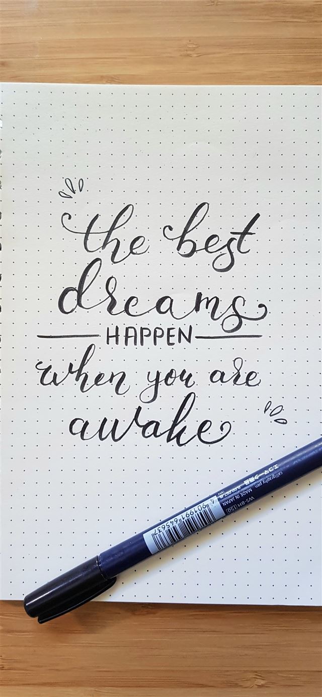 1125x2436 the best dreams happen when you are awake notebook... - inspirational iPhone 11 Wallpaper