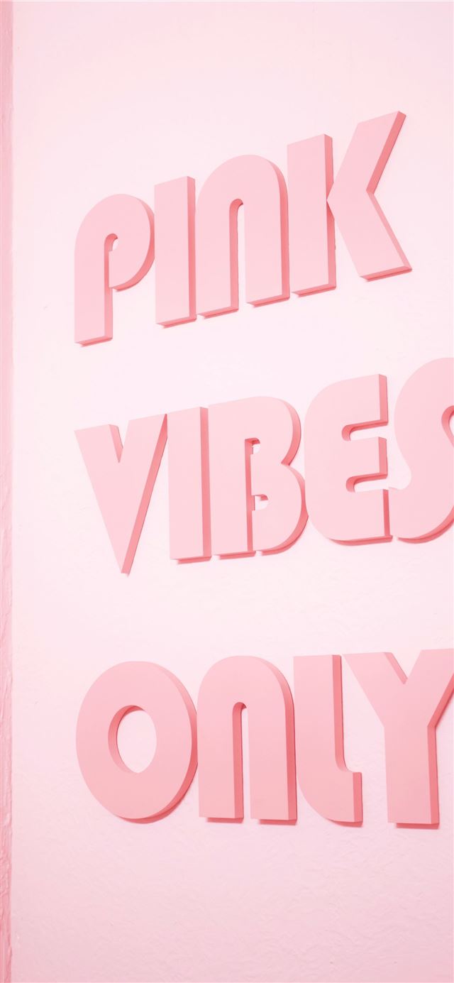 1125x2436 Pink Vibes Only text - aesthetic iPhone 11 Wallpaper