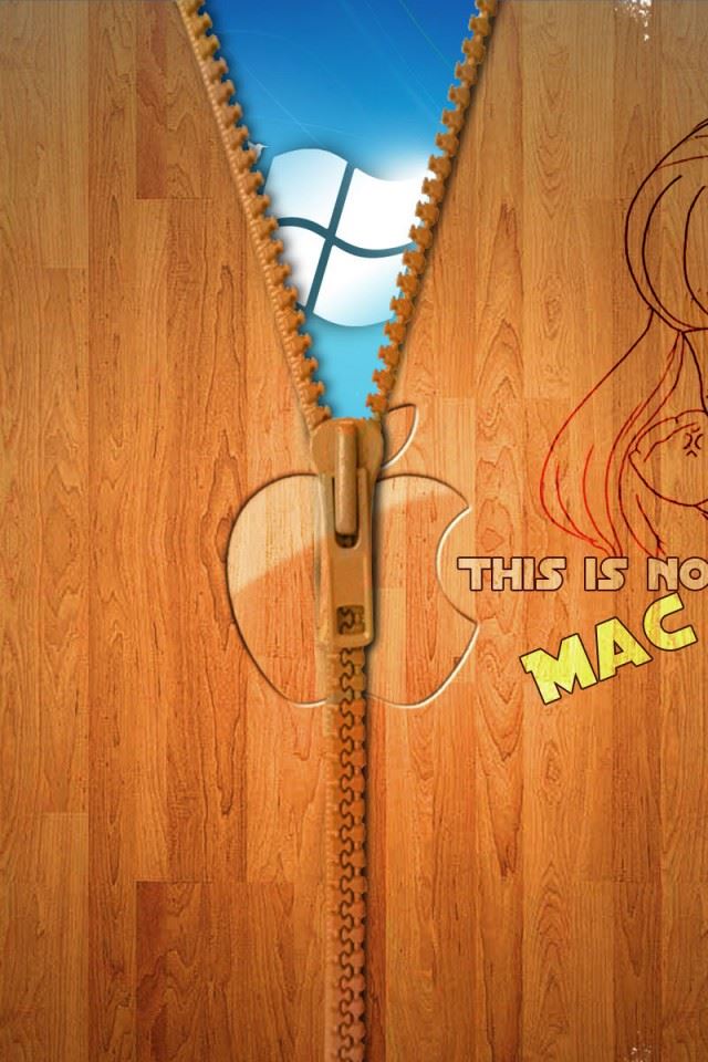 This is not MAC Apple Window Zipper Funny iPhone 4s Wallpapers Free Download
