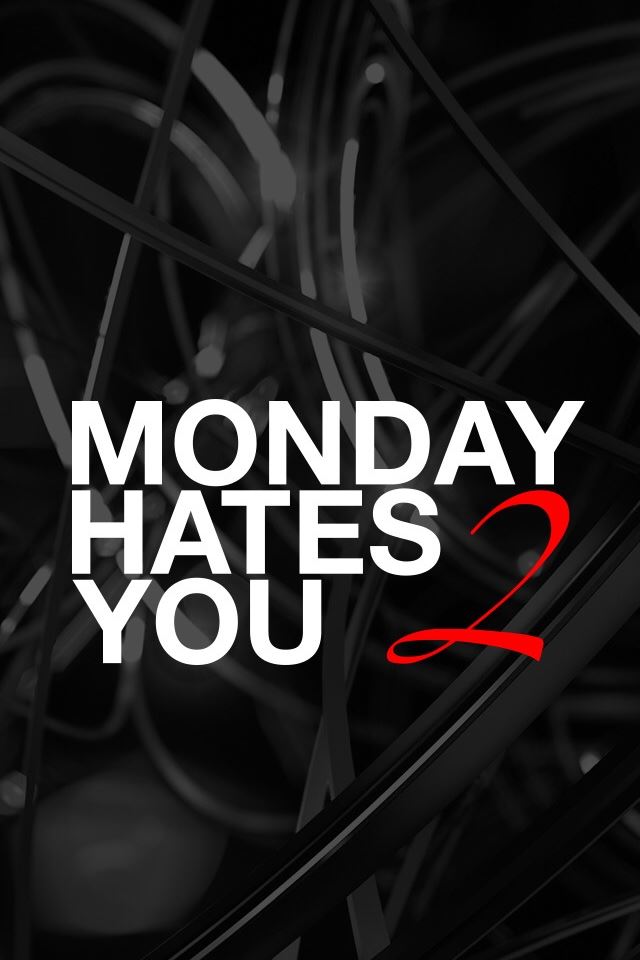 640x960 Monday Hates You - text iPhone 4s Wallpaper