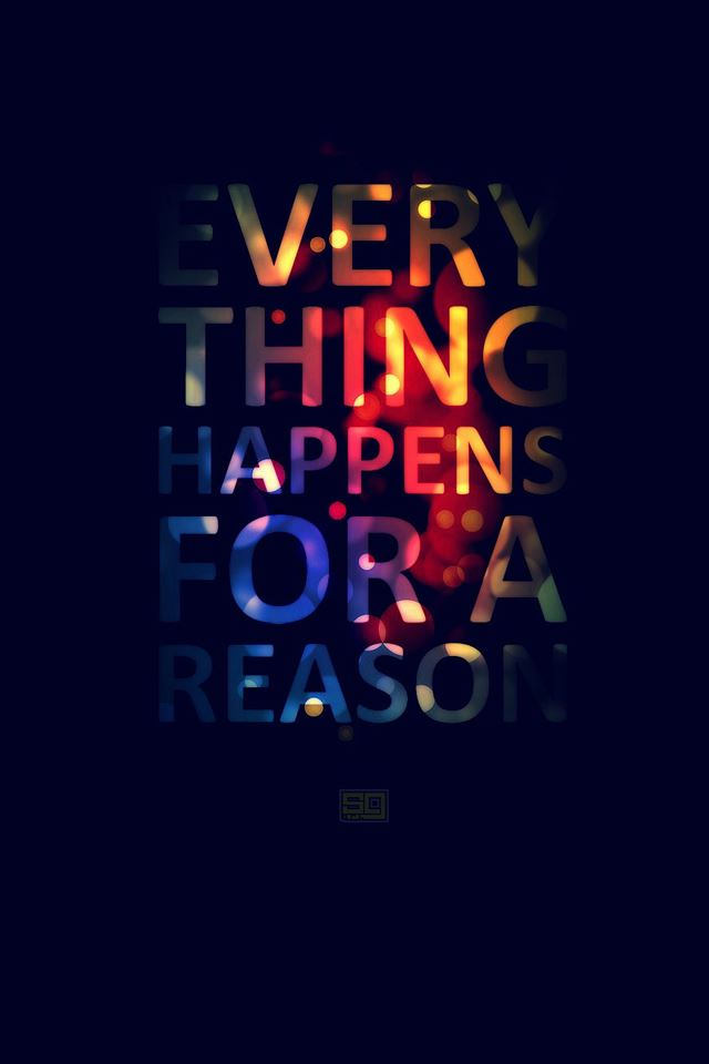 640x960 Everything Happens For A Reason - quotes iPhone 4s Wallpaper