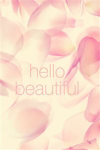 Hello Beautiful Fantasy Petal Background wallpaper