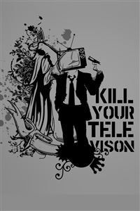 Kill Your Television wallpaper