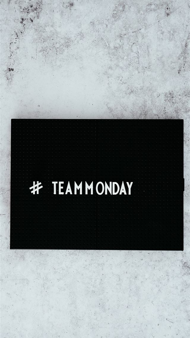 1080x1920  team monday text overlay on black background - black iPhone 8 Wallpaper