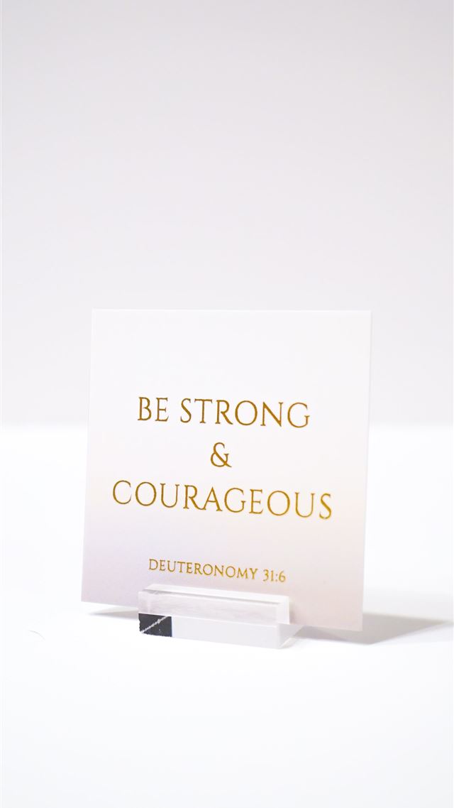 1080x1920 white paper with be strong and courageous printed ... - paper iPhone 8 Wallpaper