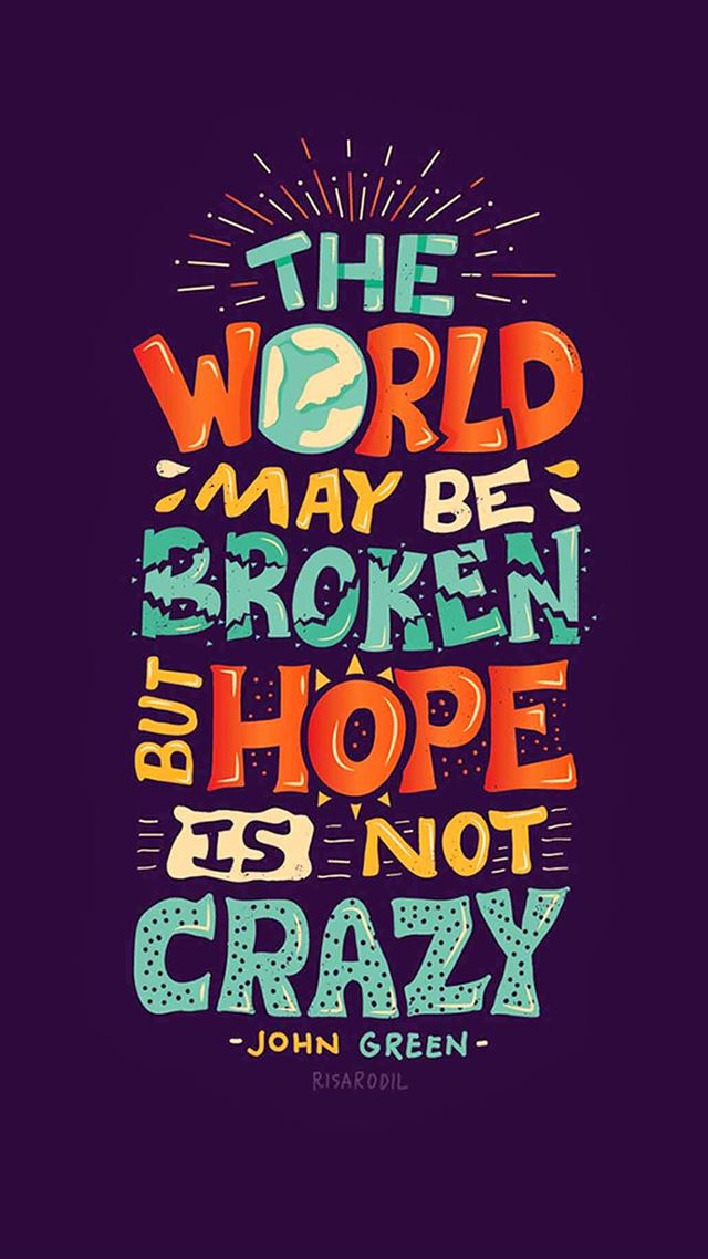 1080x1920 Hope Is Not Crazy Broken World - brown iPhone 8 Wallpaper