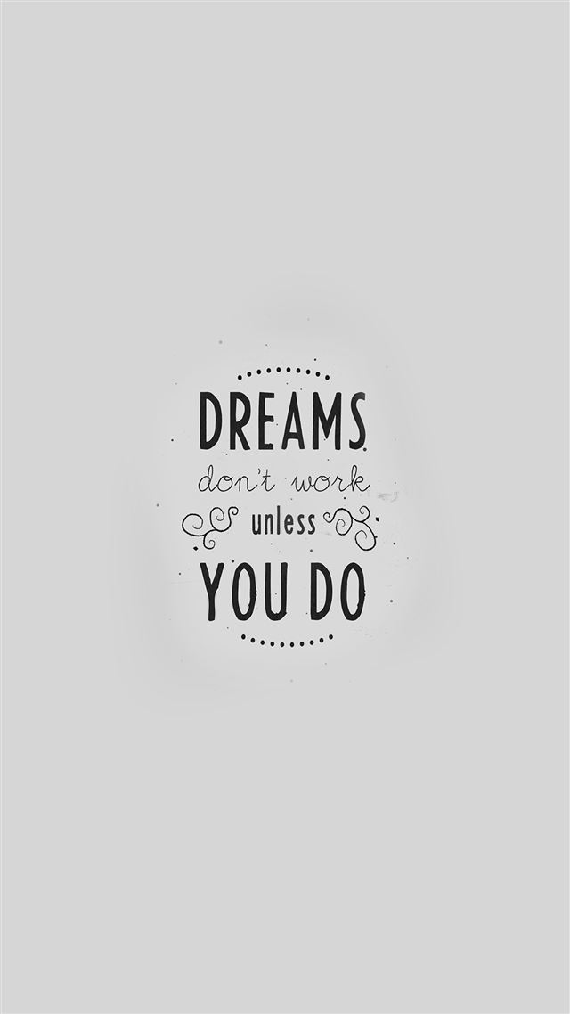 1080x1920 Quote Dreams Dont Work Minimal White - text iPhone 8 Wallpaper