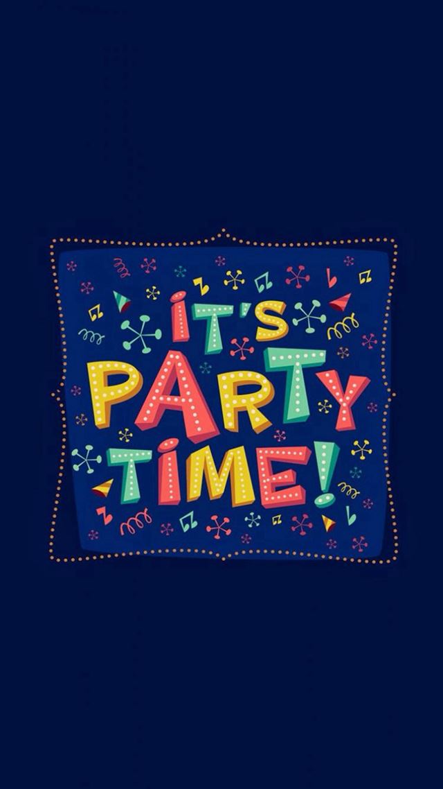 1080x1920 Quotes Party Time Blue - background iPhone 8 Wallpaper