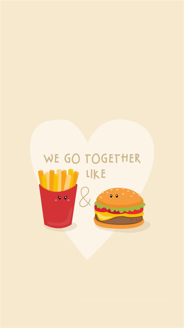 1080x1920 We Go Together Like Burger And Fries - brown iPhone 8 Wallpaper