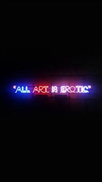 All Art Is Erotic Dark Neon Illustration Art wallpaper