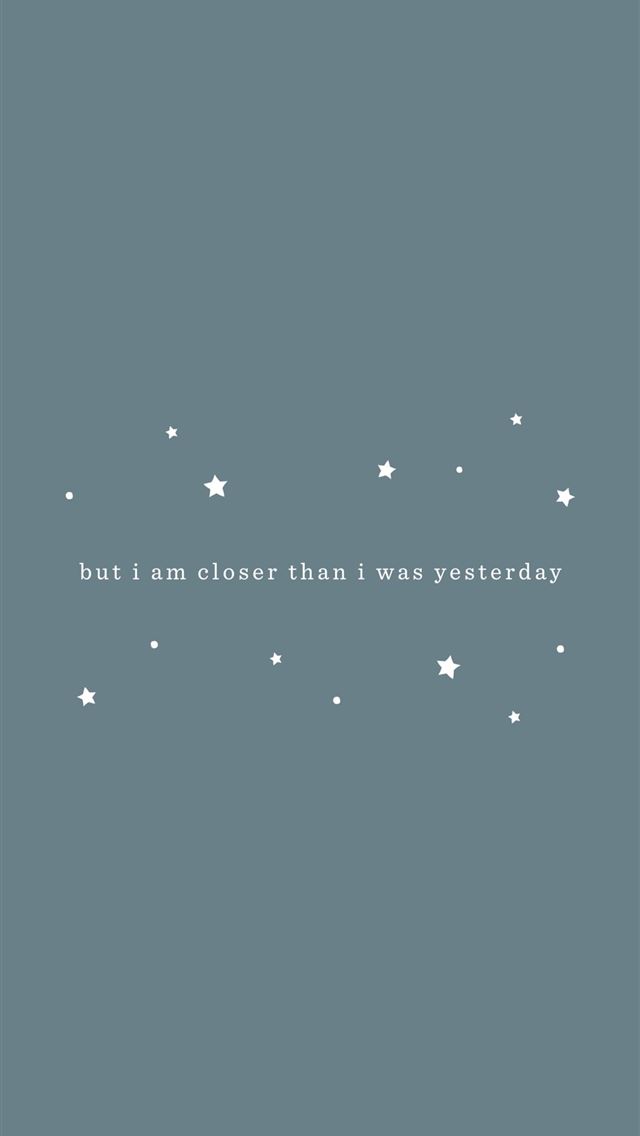 640x1136 Free Phone Closer Than I Was Yesterday Olivia Herr... - trends iPhone Wallpaper