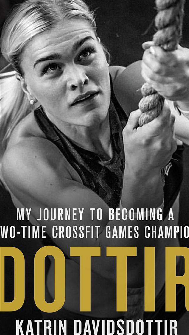 1125x2436 Free Buy Dottir My Journey to ing a Two Time Cross... - crossfit iPhone Wallpaper