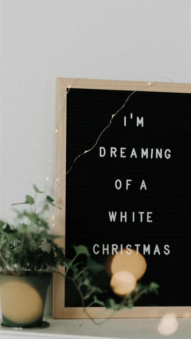 640x1136 i'm dreaming of a white Christmas quote -  iPhone Wallpaper