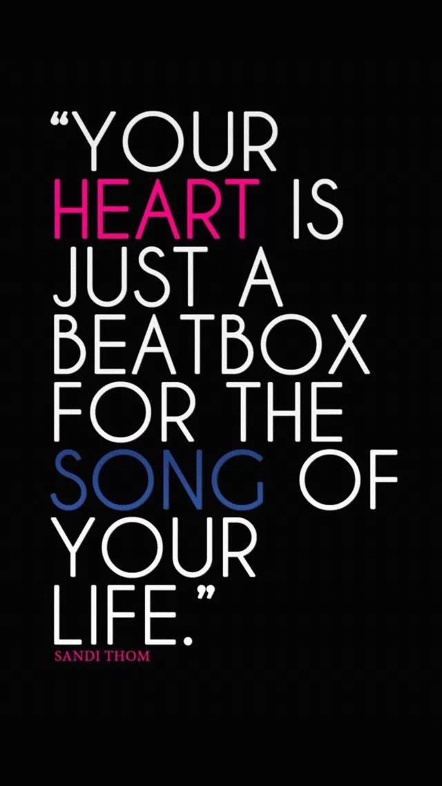 640x1136 Your heart is just a beatbox for the song of your life - word iPhone Wallpaper