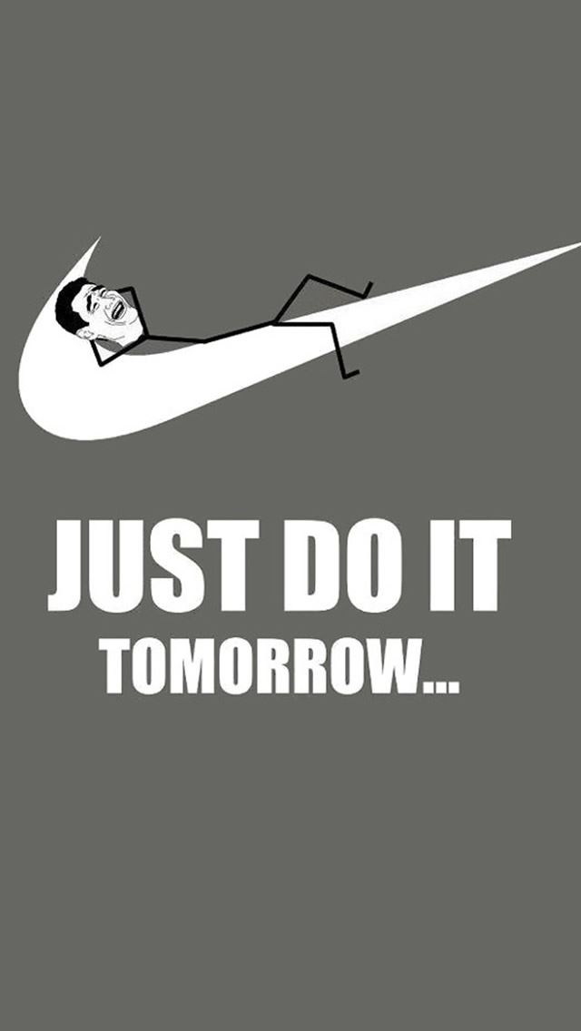 640x1136 Just Do It Tomorrow Nike - nike iPhone Wallpaper