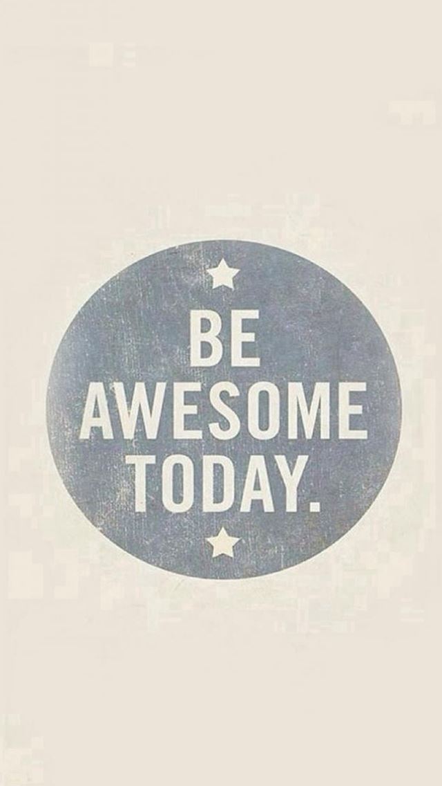 640x1136 Be Awesome Today Pattern - circle iPhone Wallpaper