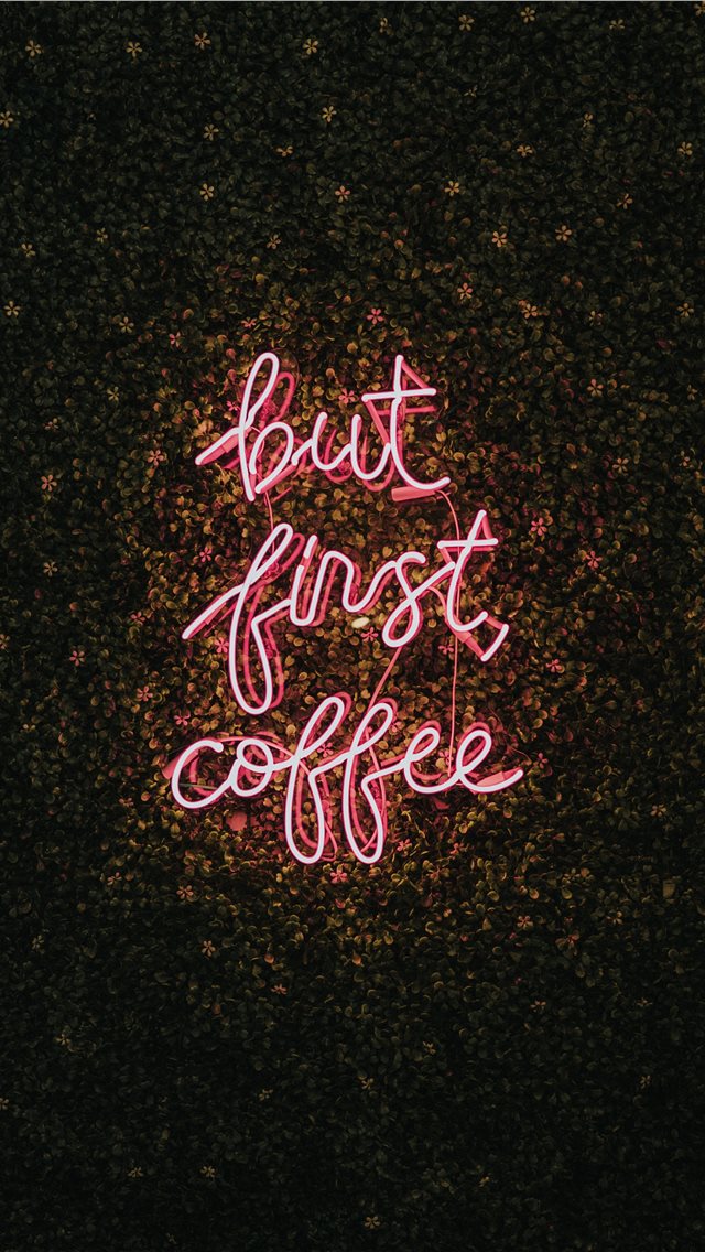 But First  Coffee iPhone wallpaper 