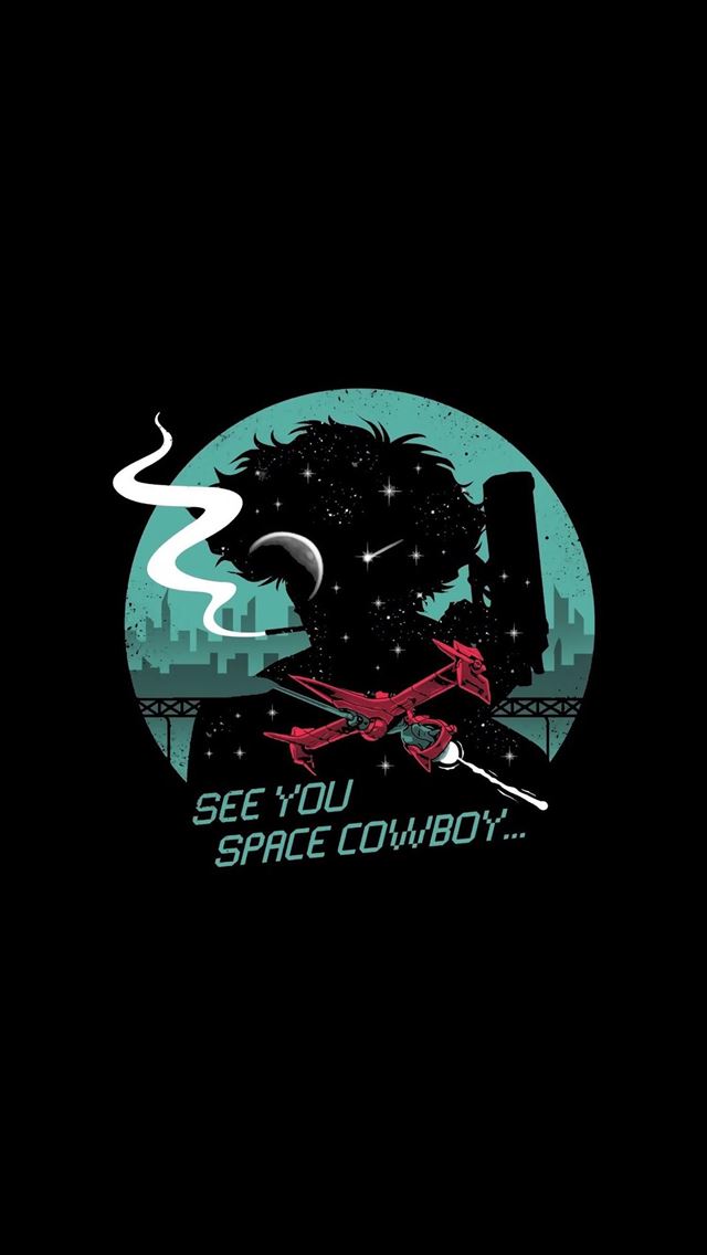 See you space cowboy  iPhone wallpaper 