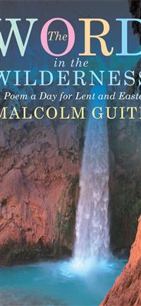 Word in the Wilderness A poem a day for Lent and E... wallpaper