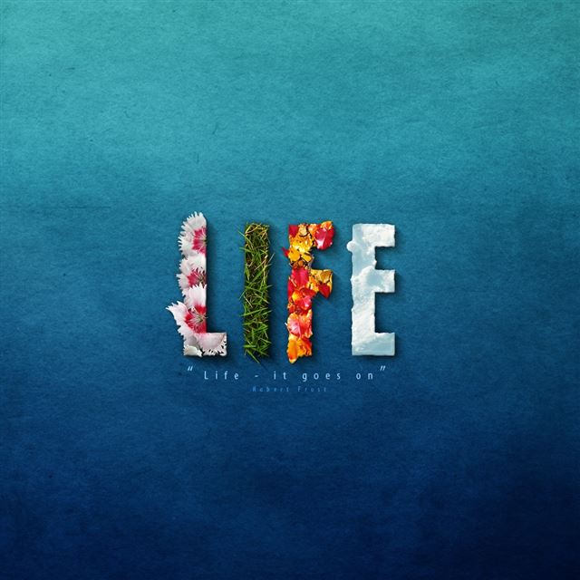 Life It Goes On iPad wallpaper 