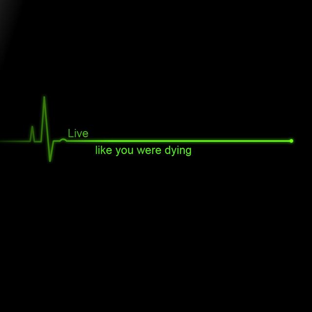 Live Like You Were Dying iPad wallpaper 