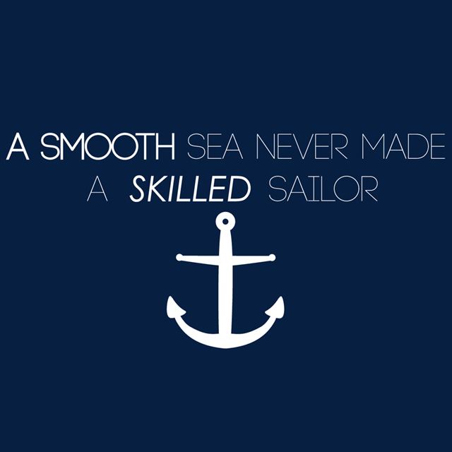 A smooth sea never made a skilled sailor iPad wallpaper 