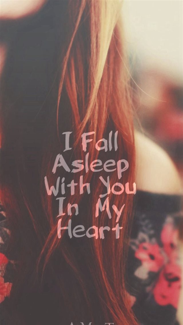 Valentines I Fall Asleep With You In My Heart iPhone 8 wallpaper 