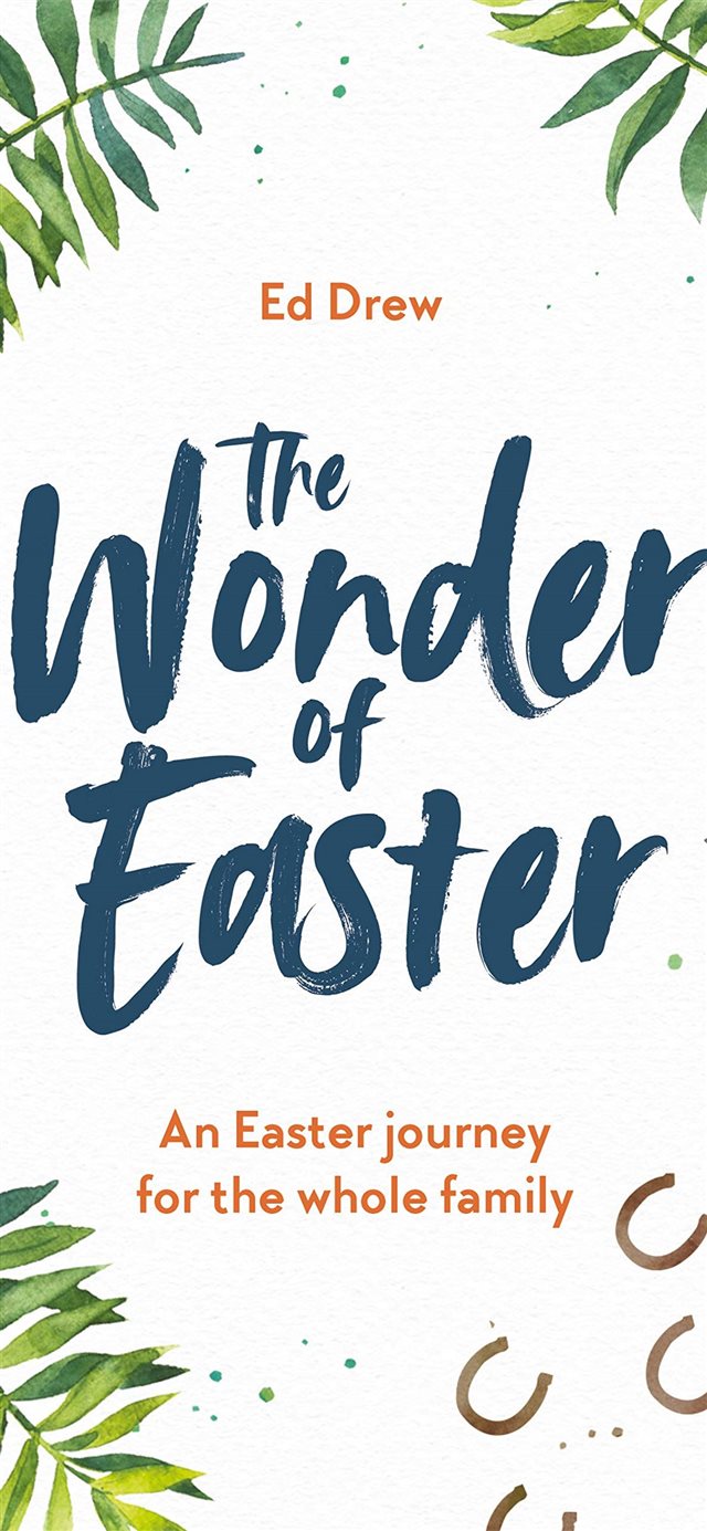 The Wonder of Easter Ed Drew 9781784983352 Books iPhone X wallpaper 